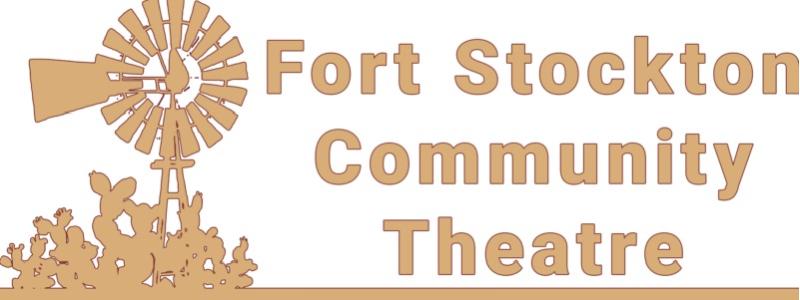 Fort Stockton Community Theatre Fort Stockton Community Theatre
